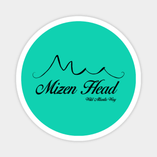 Wild Atlantic Way Apparel - Mizen Head, black text Magnet